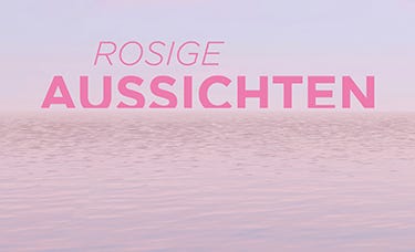 Visual Rosige Aussichten