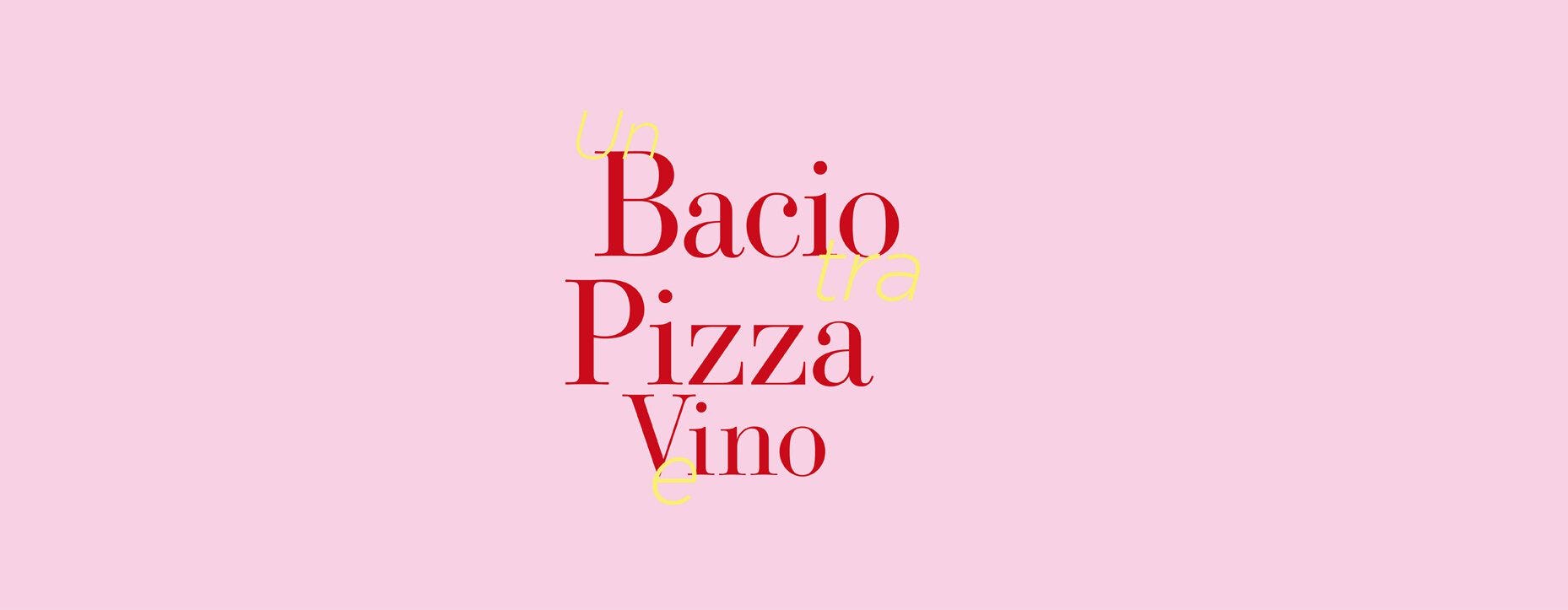 Un Bacio tra Pizza e Vino
