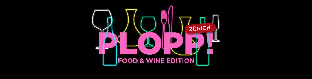 Afterwork-Tasting «Plopp! Food & Wine» in Zürich